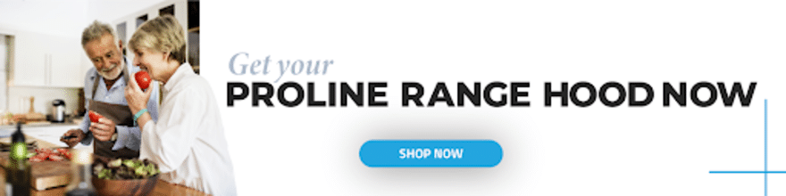 Buy your range hood today. - prolinerangehoos.com