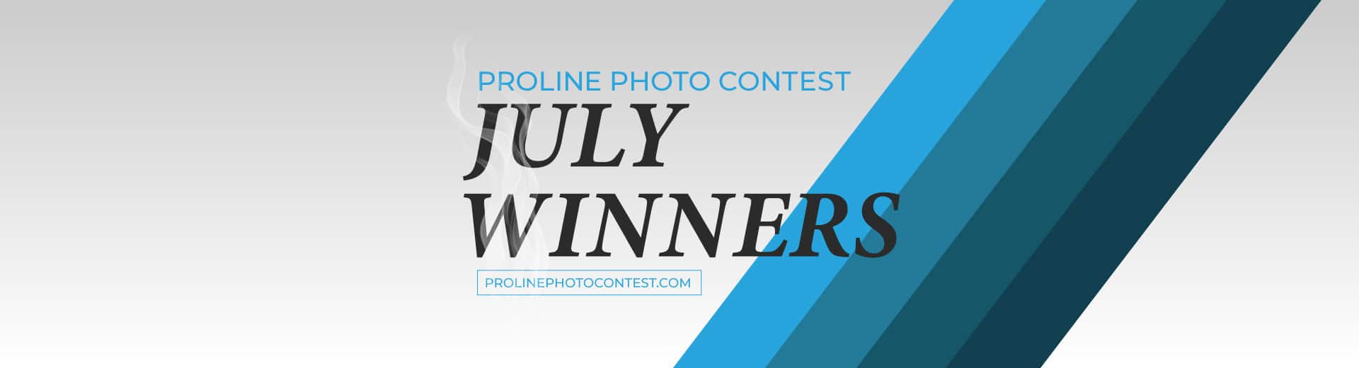 Proline Photo Contest July Winners