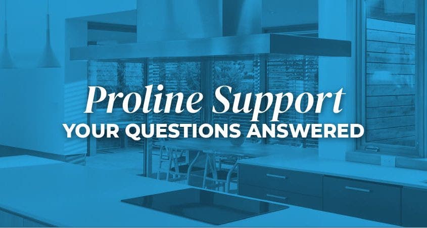 Proline Support - Your Questions Answered