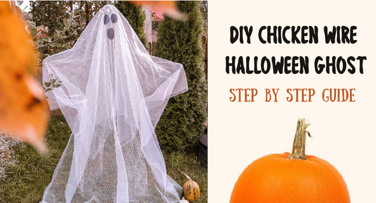 DIY Chicken Wire Halloween Ghost - Step by Step Guide